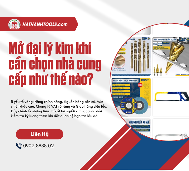 Mở đại lý kim khí cần chọn nhà cung cấp như thế nào?