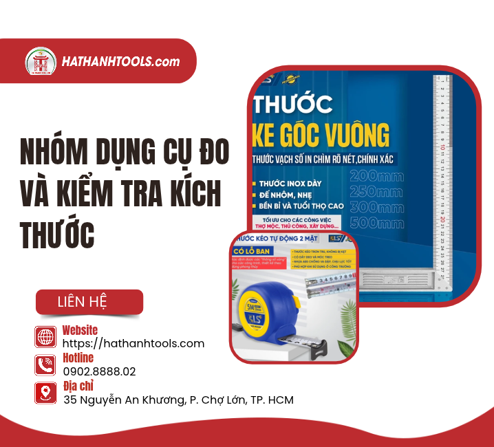 Nhóm Dụng Cụ Đo Và Kiểm Tra Kích Thước