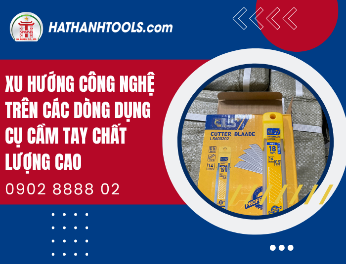 Technological Trends in High-Quality Hand Tools