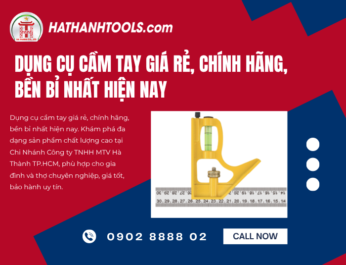 Dụng cụ cầm tay giá rẻ, chính hãng, bền bỉ nhất hiện nay – Giải pháp tối ưu cho mọi công việc