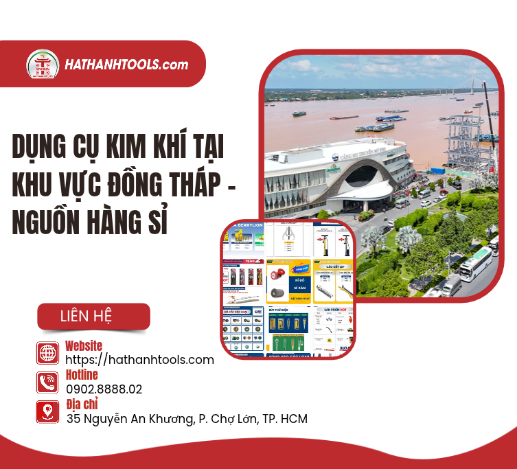 Mua Dụng Cụ Cơ Khí Tại Khu Vực Đồng Tháp – Chính Hãng, Đúng Nhu Cầu