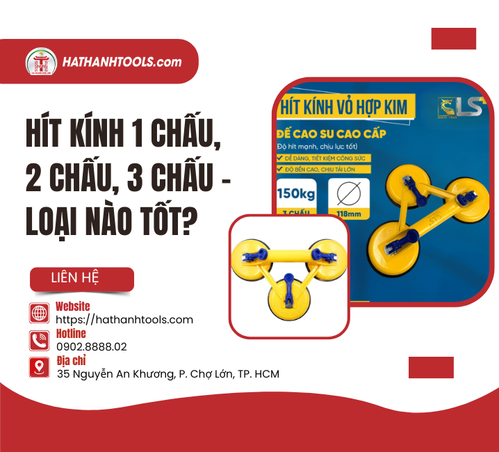 Hít Kính 1 Chấu, 2 Chấu, 3 Chấu – Loại Nào Tốt? So Sánh Chi Tiết Từng Loại