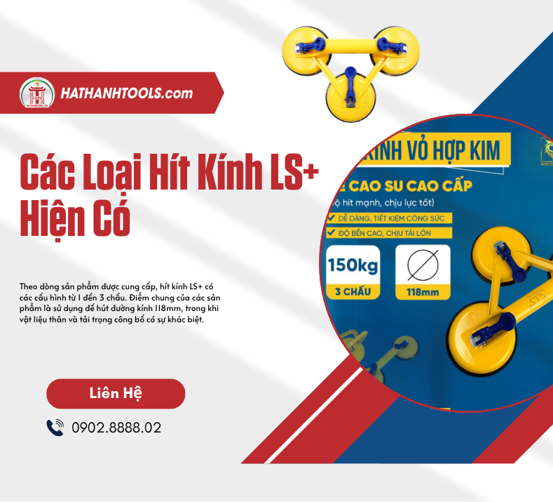Các Loại Hít Kính LS+ Hiện Có