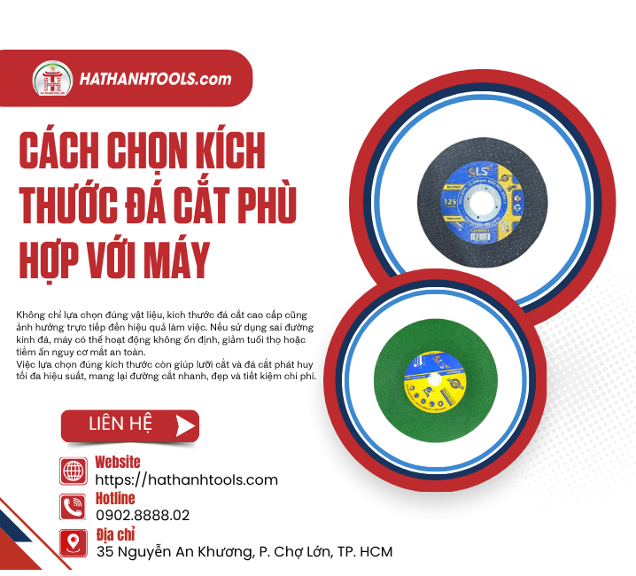Cách Chọn Kích Thước Đá Cắt Phù Hợp Với Máy