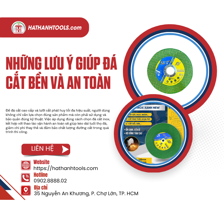 Những Lưu Ý Giúp Đá Cắt Bền Và An Toàn