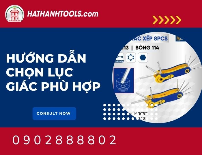 Hướng dẫn chọn lục giác phù hợp – Bí quyết siết ốc chuẩn không lo tuôn đầu