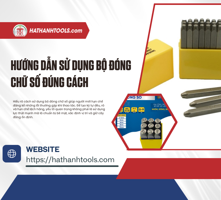 Hướng Dẫn Sử Dụng Bộ Đóng Chữ Số Đúng Cách