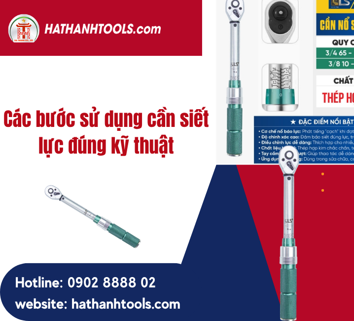 Các bước sử dụng cần siết lực đúng kỹ thuật