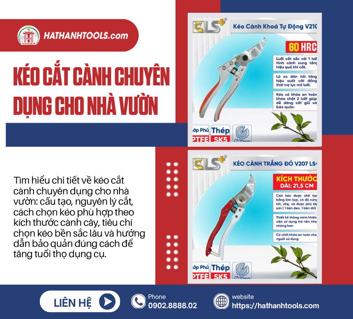 Kéo Cắt Cành Chuyên Dụng Cho Nhà Vườn – Cách Chọn Đúng Để Cắt Ngọt, Bền Lâu Và Tăng Hiệu Quả Làm Việc