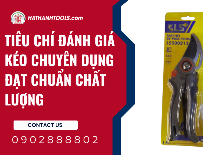 Tiêu chí đánh giá Kéo chuyên dụng đạt chuẩn chất lượng