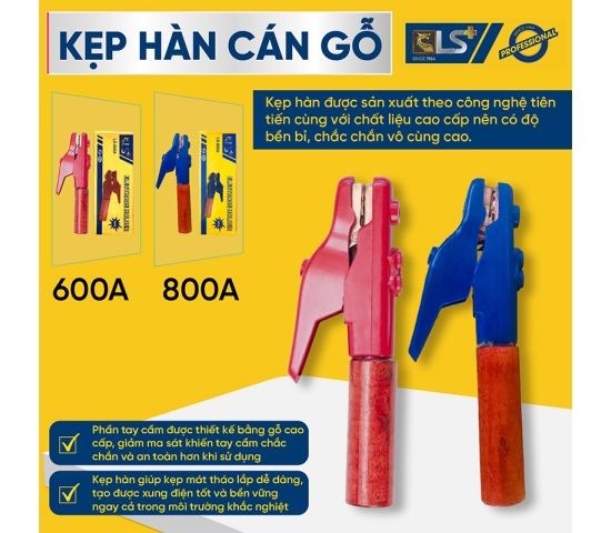 Kẹp hàn cán gỗ LS+ 800A dành cho công việc cường độ cao
