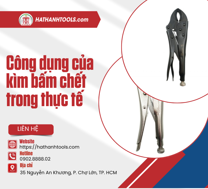 Công dụng của kìm bấm chết trong thực tế