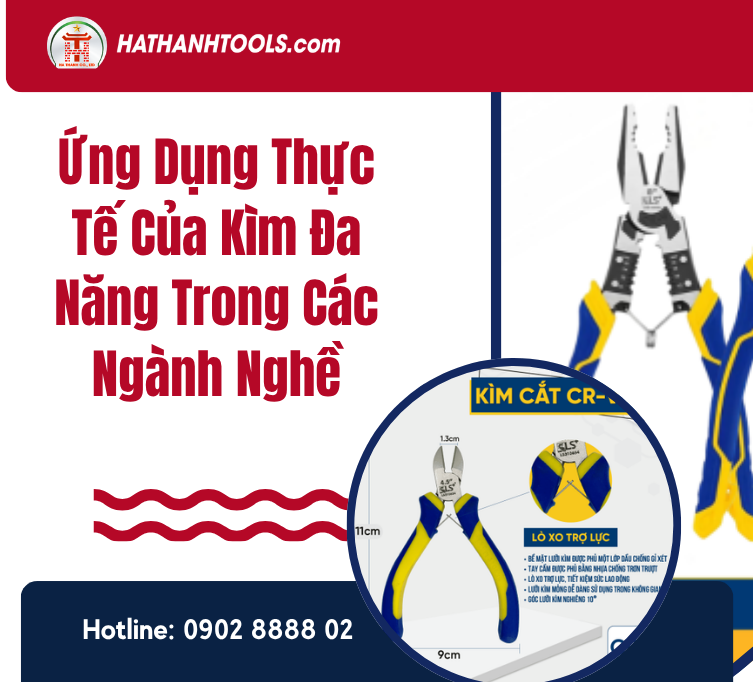Ứng Dụng Thực Tế Của Kìm Đa Năng Trong Các Ngành Nghề