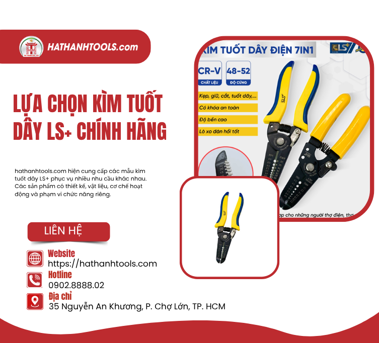 Lựa chọn kìm tuốt dây LS+ chính hãng