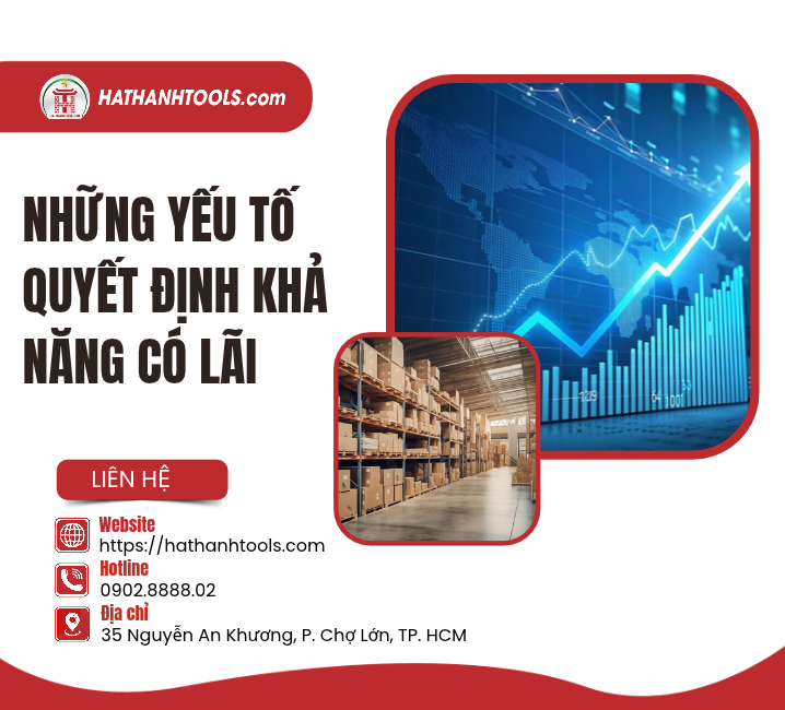 Những Yếu Tố Quyết Định Khả Năng Có Lãi