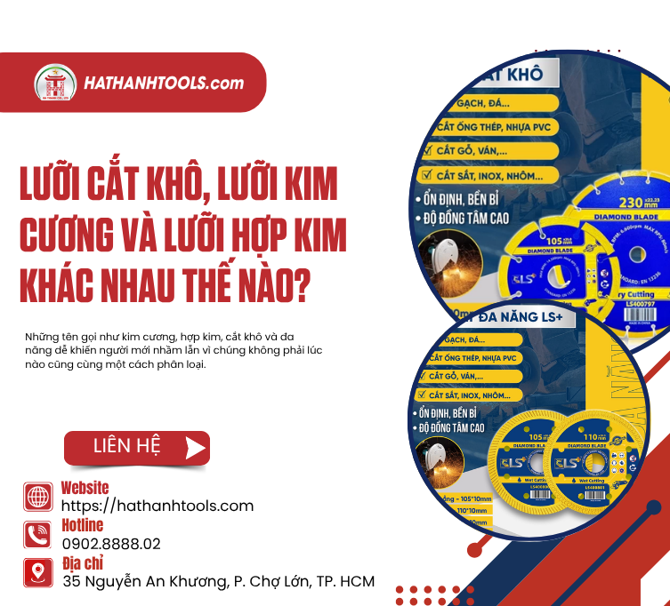 Lưỡi Cắt Khô, Lưỡi Kim Cương Và Lưỡi Hợp Kim Khác Nhau Thế Nào?