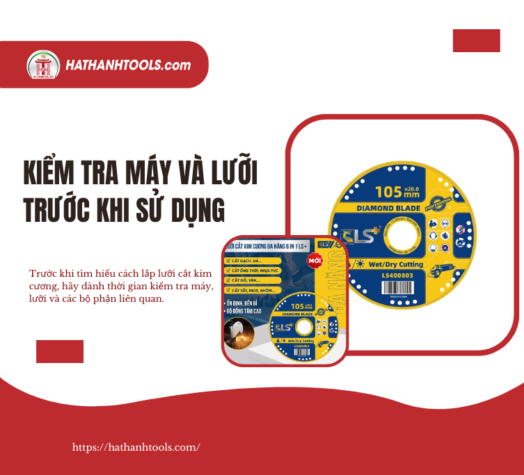 Kiểm Tra Máy Và Lưỡi Trước Khi Sử Dụng