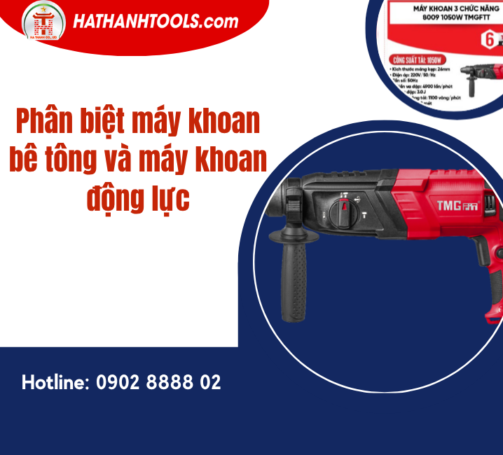Phân biệt máy khoan bê tông và máy khoan động lực