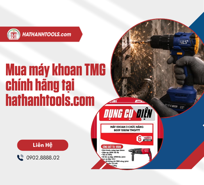 Mua máy khoan TMG chính hãng tại hathanhtools.com