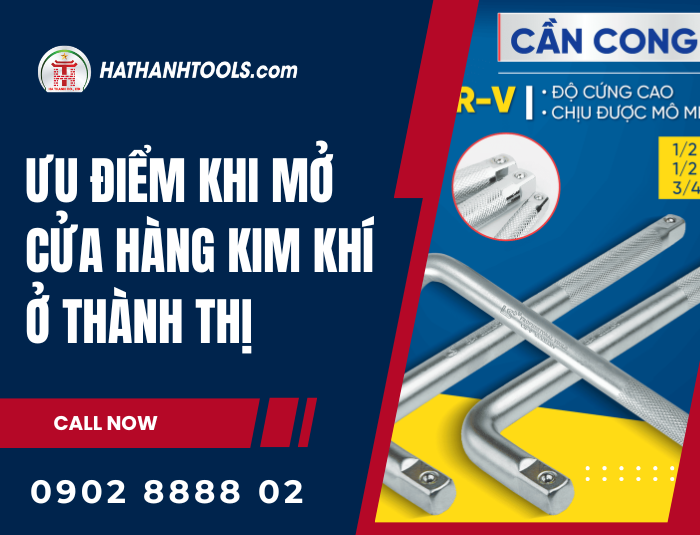 Mở Cửa Hàng Kim Khí Ở Nông Thôn Hay Thành Thị: Đâu Là Lựa Chọn Tốt?