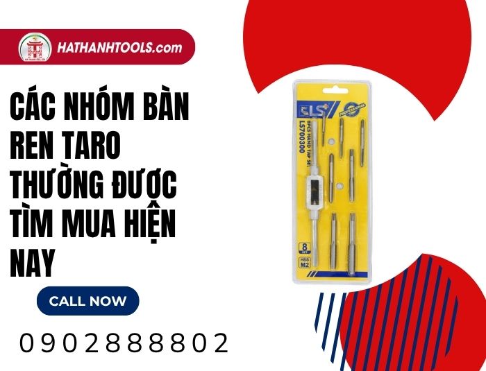 Các nhóm bàn ren taro thường được tìm mua hiện nay