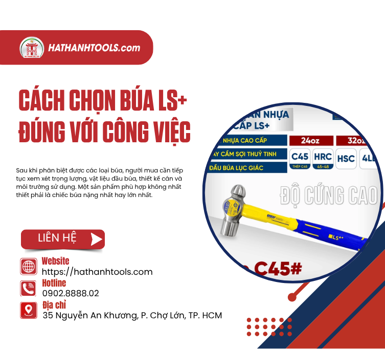 Cách chọn búa LS+ đúng với công việc