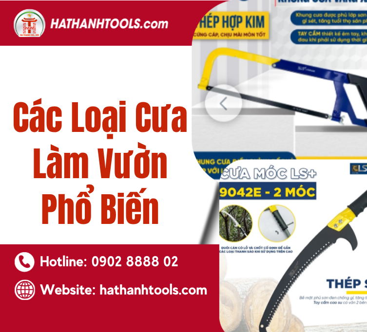 Các Loại Cưa Làm Vườn Phổ Biến