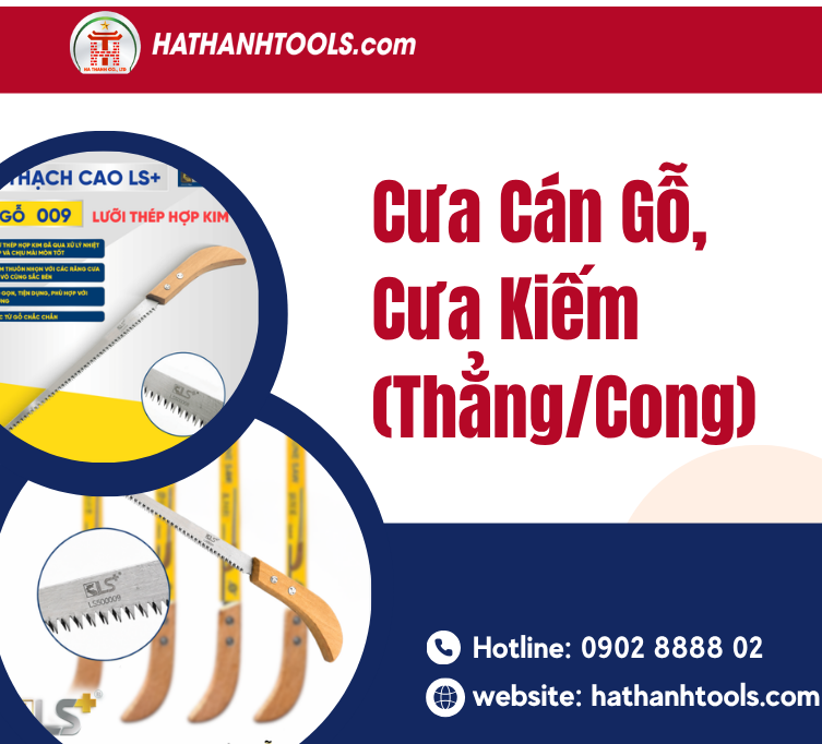 Cưa Cán Gỗ, Cưa Kiếm (Thẳng/Cong)