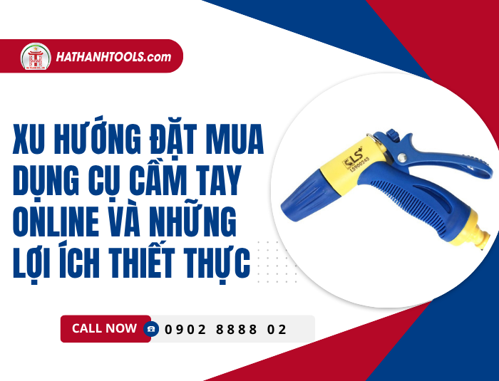 The Trend of Ordering Hand Tools Online and Its Practical Benefits