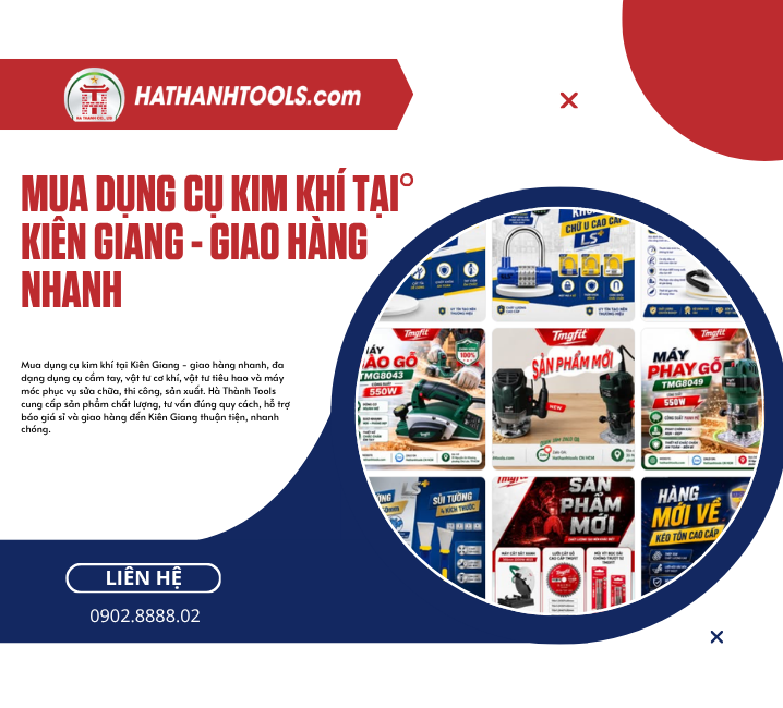 Mua Dụng Cụ Kim Khí Kiên Giang - Giao Hàng Nhanh