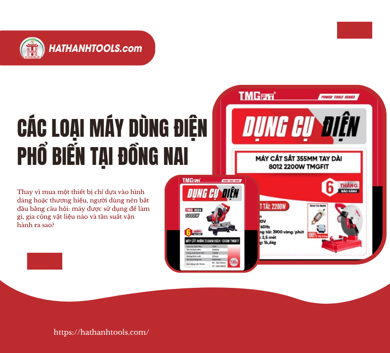 Các Loại Máy Dùng Điện Phổ Biến Tại Đồng Nai