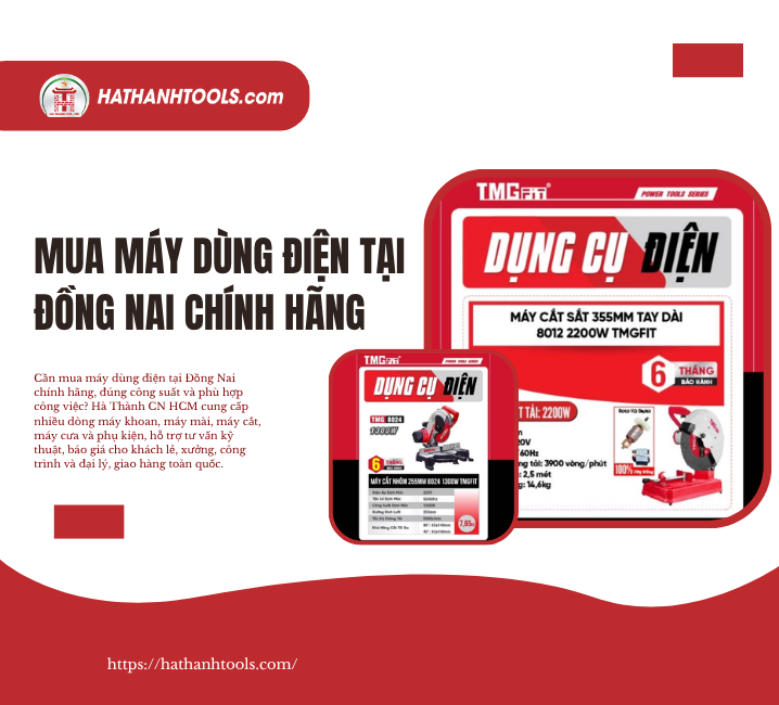 Mua Máy Dùng Điện Tại Đồng Nai Chính Hãng – Chọn Đúng Máy, Tối Ưu Chi Phí