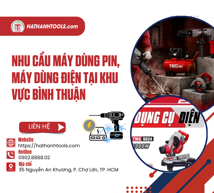 Nhu cầu máy dùng pin, máy dùng điện tại khu vực Bình Thuận