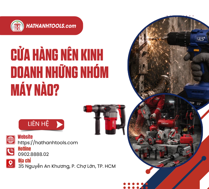 Cửa hàng nên kinh doanh những nhóm máy nào?