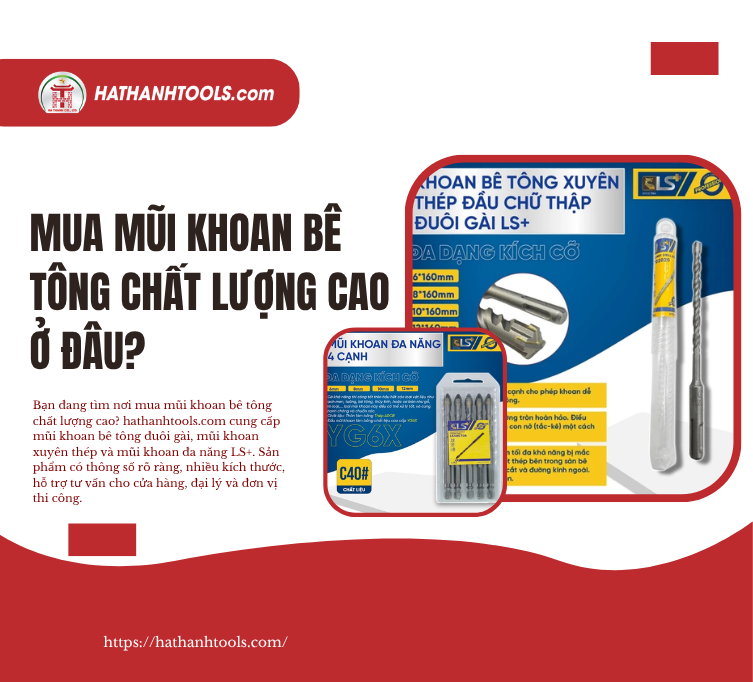 Mua Mũi Khoan Bê Tông Chất Lượng Cao Ở Đâu?