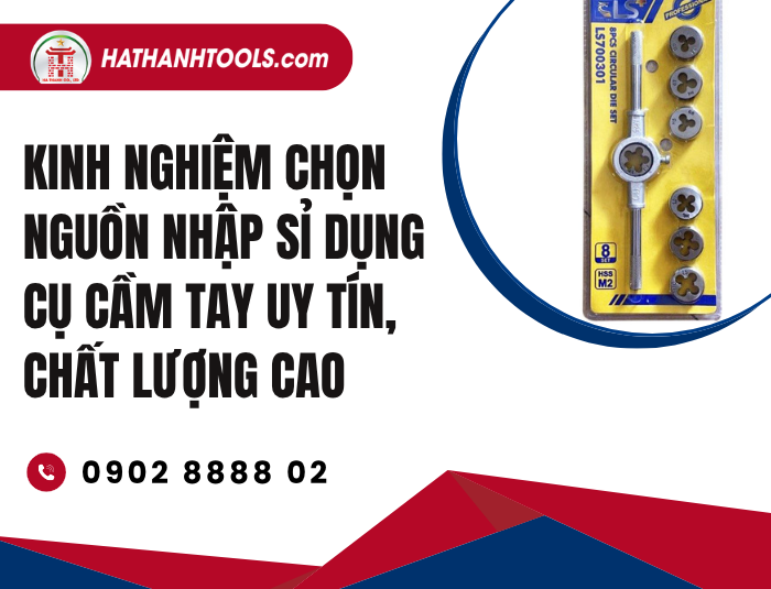 Tips for Choosing a Reputable, High-Quality Wholesale Hand Tool Supplier