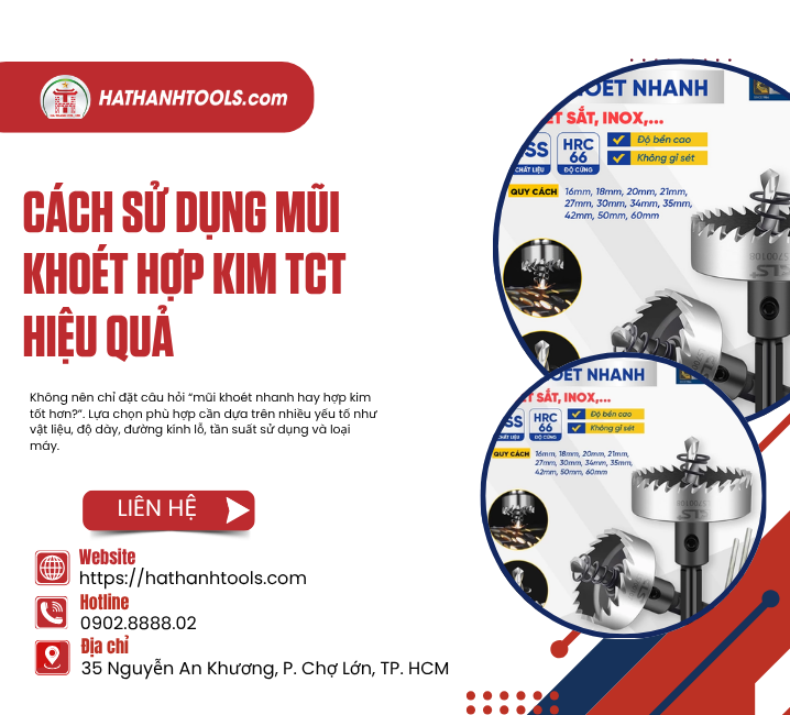 Khi Nào Nên Chọn Mũi Khoét Nhanh, Khi Nào Chọn Mũi Khoét Hợp Kim?