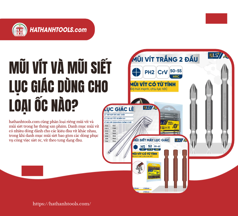 Mũi vít và mũi siết lục giác dùng cho loại ốc nào?