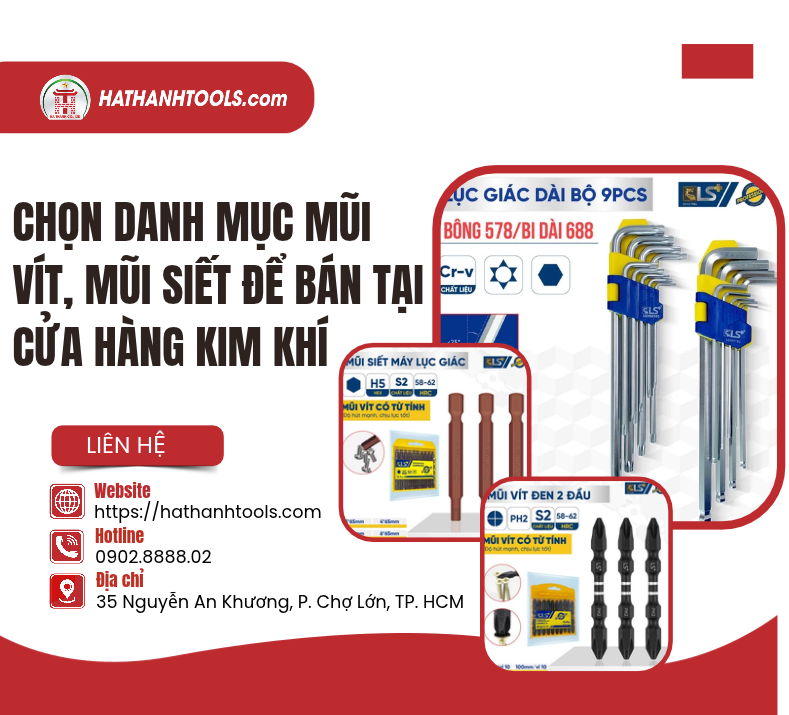 Chọn danh mục mũi vít, mũi siết để bán tại cửa hàng kim khí