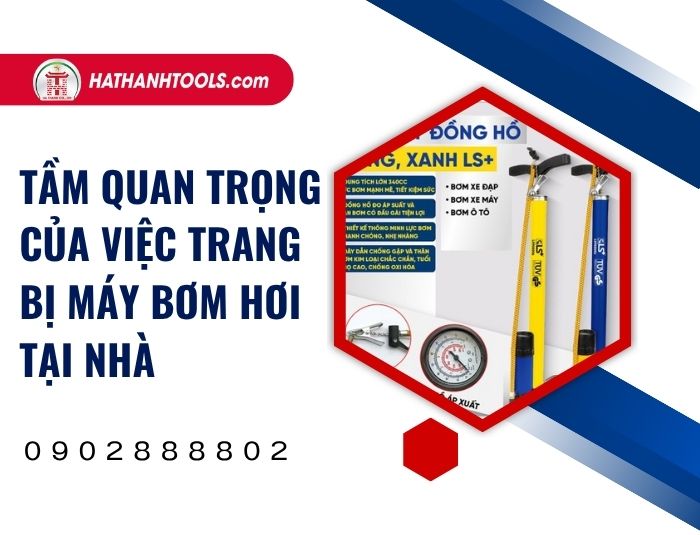 Tầm quan trọng của việc trang bị máy bơm hơi tại nhà