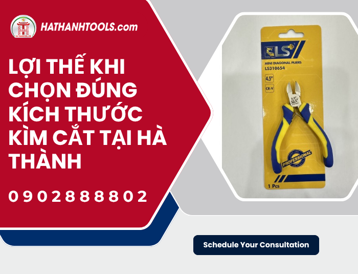 Lợi thế khi chọn đúng kích thước Kìm cắt tại Hà Thành