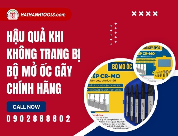 Hậu quả khi không trang bị bộ mở ốc gãy chính hãng