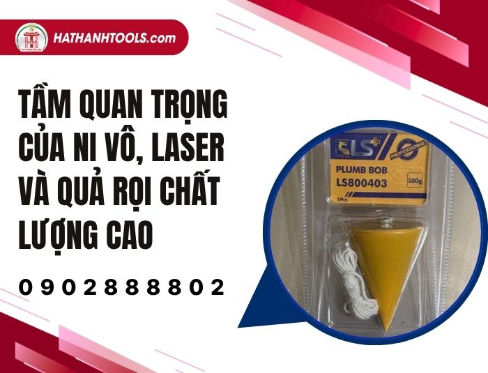 Tầm quan trọng của ni vô, laser và quả rọi chất lượng cao
