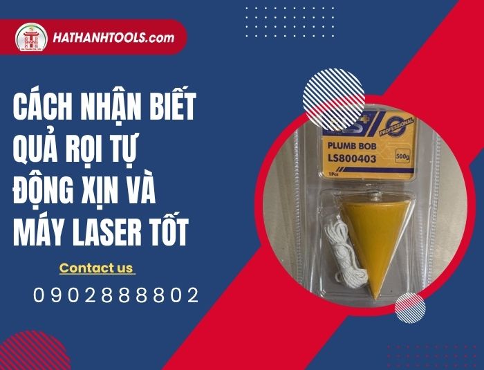 Cách nhận biết quả rọi tự động xịn và máy laser tốt