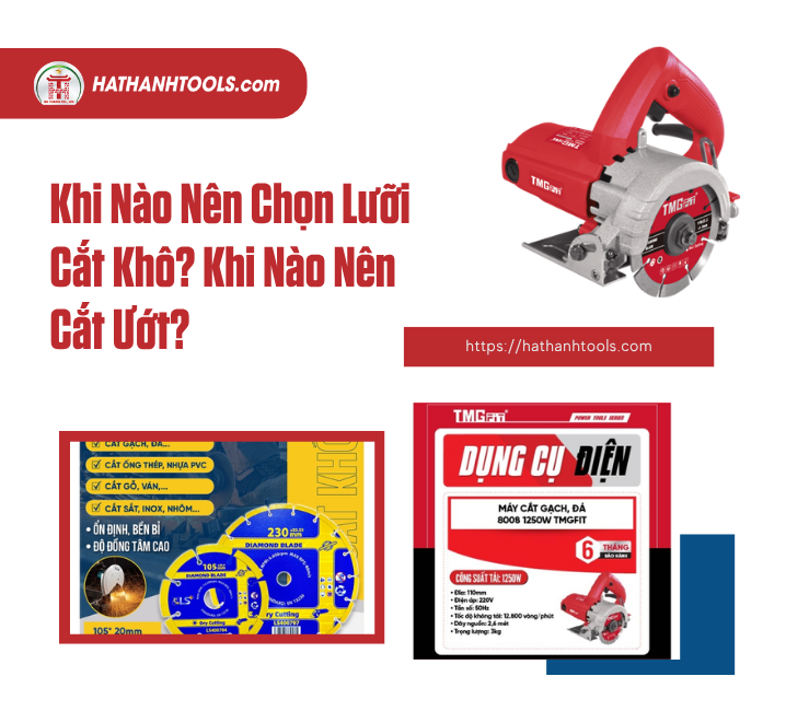 Khi Nào Nên Chọn Lưỡi Cắt Khô? Khi Nào Nên Cắt Ướt?