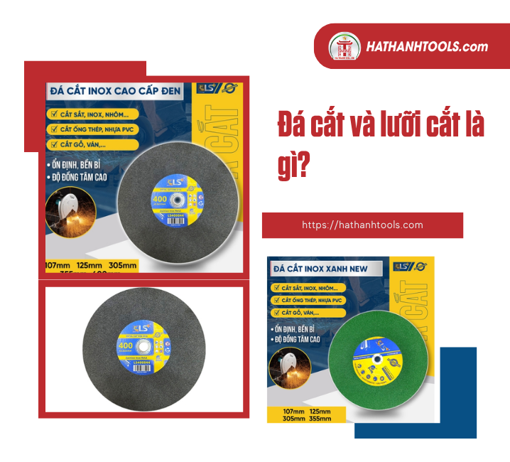 Đá cắt và lưỡi cắt là gì?