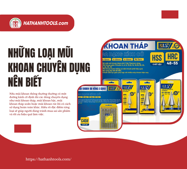 Những Loại Mũi Khoan Chuyên Dụng Nên Biết