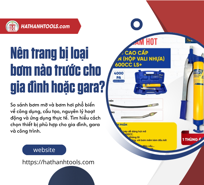 Nên trang bị loại bơm nào trước cho gia đình hoặc gara?