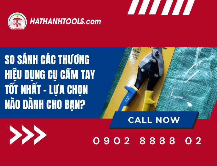 Comparison of the Best Hand Tool Brands – Which Choice is Right for You?