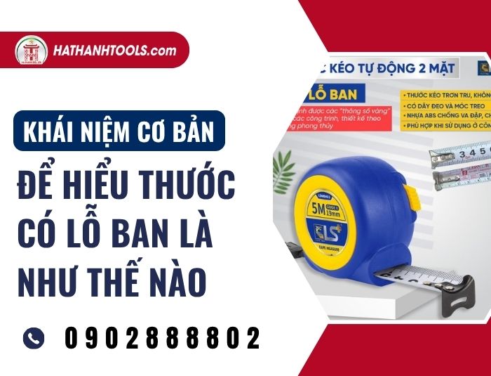 Khái niệm cơ bản để hiểu thước có lỗ ban là như thế nào